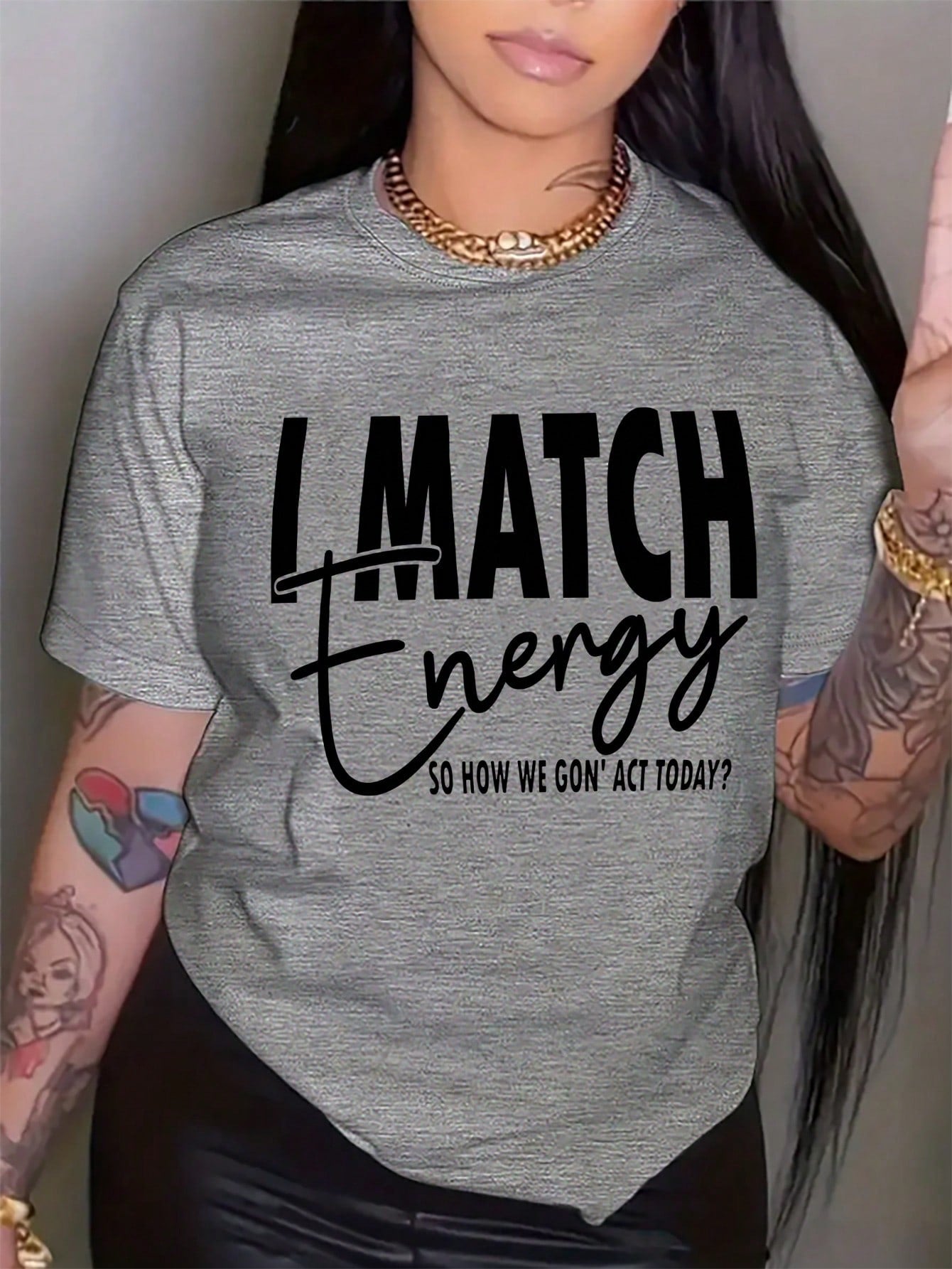 Plus Size Casual Round-Neck T-Shirt With Slogan Print, I MATCH Energy SO HOW WE GON' ACT TODAY