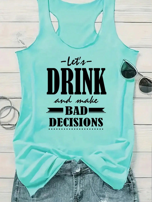 Women's Fashionable Summer Casual Sports Style Printed Tank Top Let's DRINK And Make BAD DECISIONS