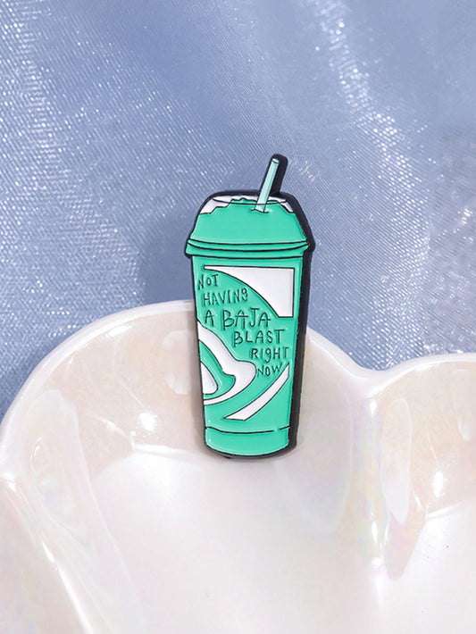 1pc Smoothies Enamel Pins Custom NOT HAVING A BAJA BLAST RIGHT MON Brooches Lapel Badges Jewelry Gift For Friends