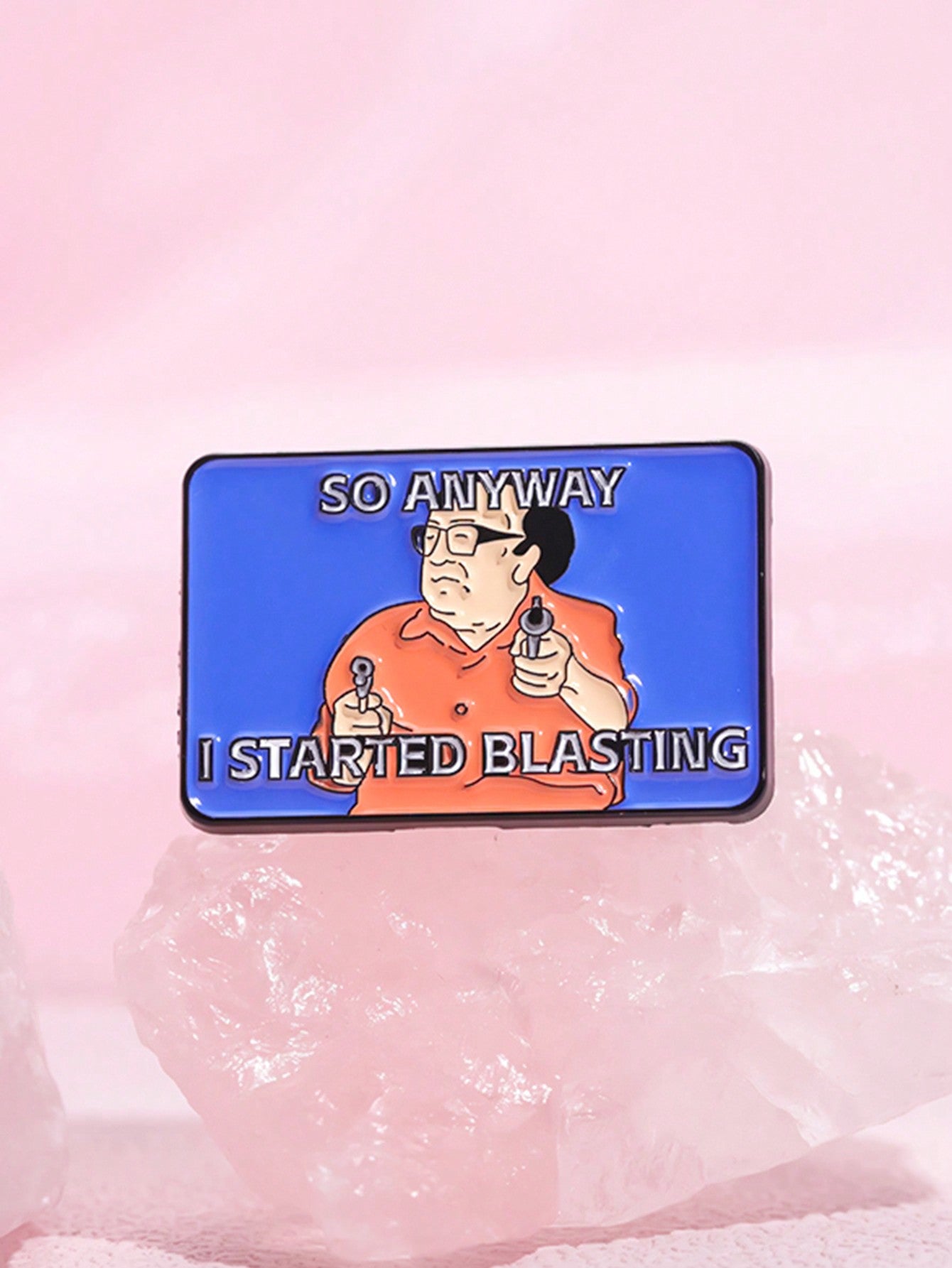 1pc So Anyway, I Started Blasting Enamel Pins Custom Frank Reynolds Brooches Lapel Badges Funny Jewelry Gift For Friends