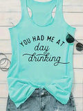 Round Neck Letter Printed Summer Casual Tank Top YOU HAD ME AT Day Drinking
