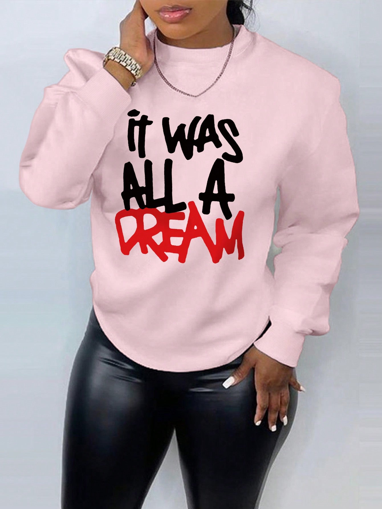 Women's Slogan Printed Sweatshirt IT WAS ALL A DREAM