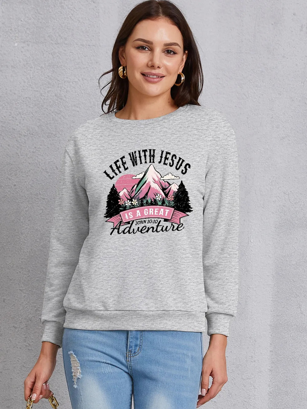 LIFE WITH JESUS IS A GREAT ADVENTURE Round Neck Sweatshirt