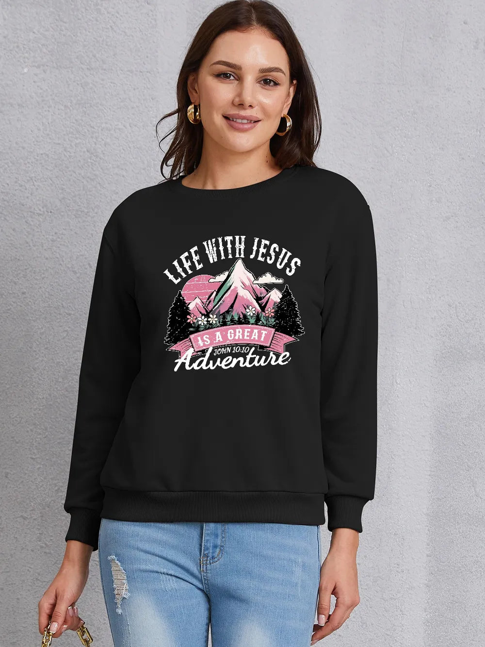 LIFE WITH JESUS IS A GREAT ADVENTURE Round Neck Sweatshirt